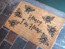 Load image into Gallery viewer, Honey I'm Home Bee Doormat