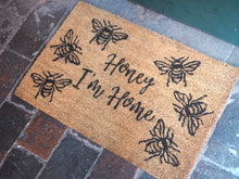 Load image into Gallery viewer, Honey I&#39;m Home Bee Doormat